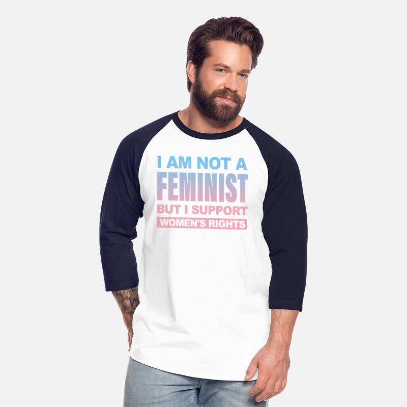 I AM NOT A FEMINIST BUT I SUPPORT WOMEN'S RIGHTS