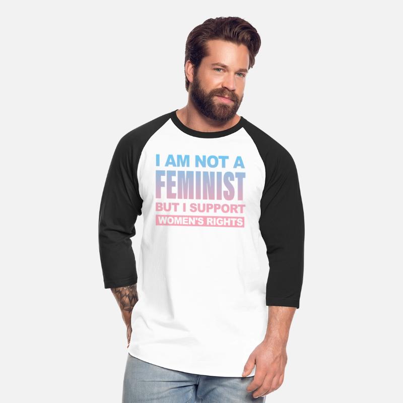 I AM NOT A FEMINIST BUT I SUPPORT WOMEN'S RIGHTS