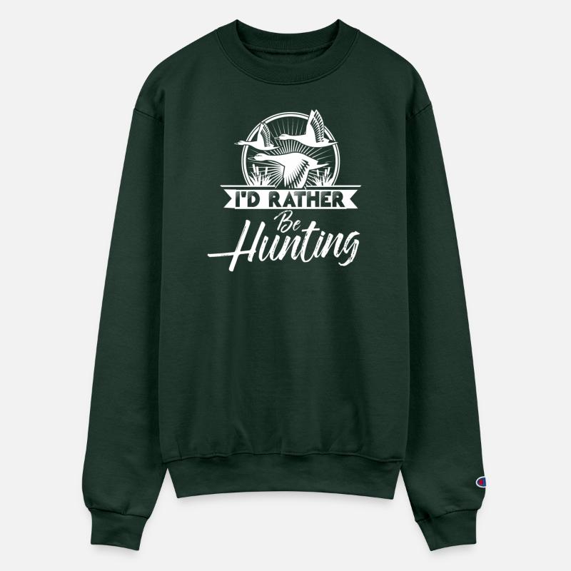 I D RATHER BE HUNTING