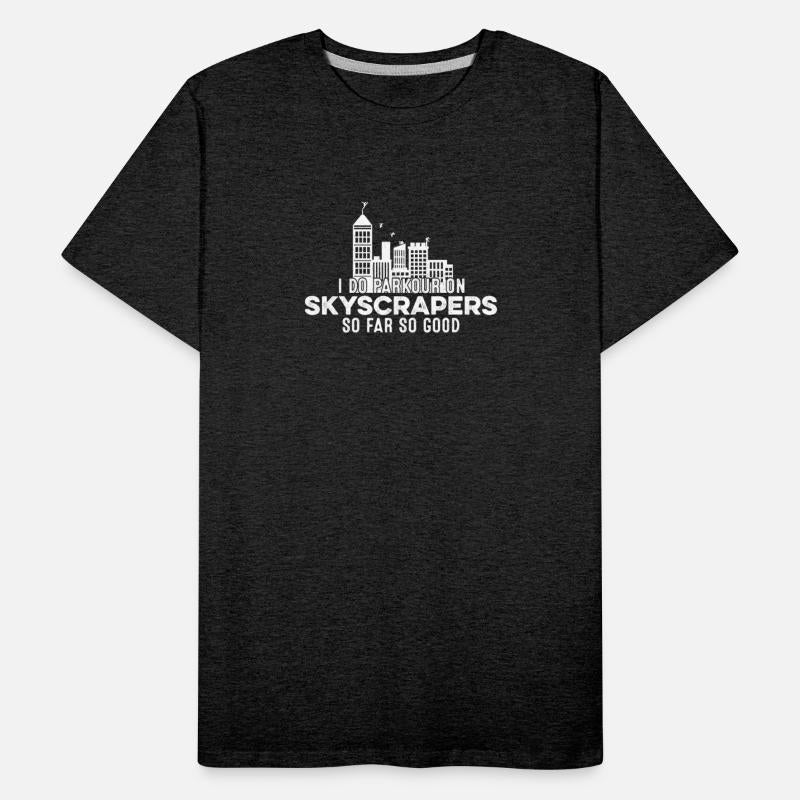 I Do Parkour On Skyscrapers So Far So Good Funny