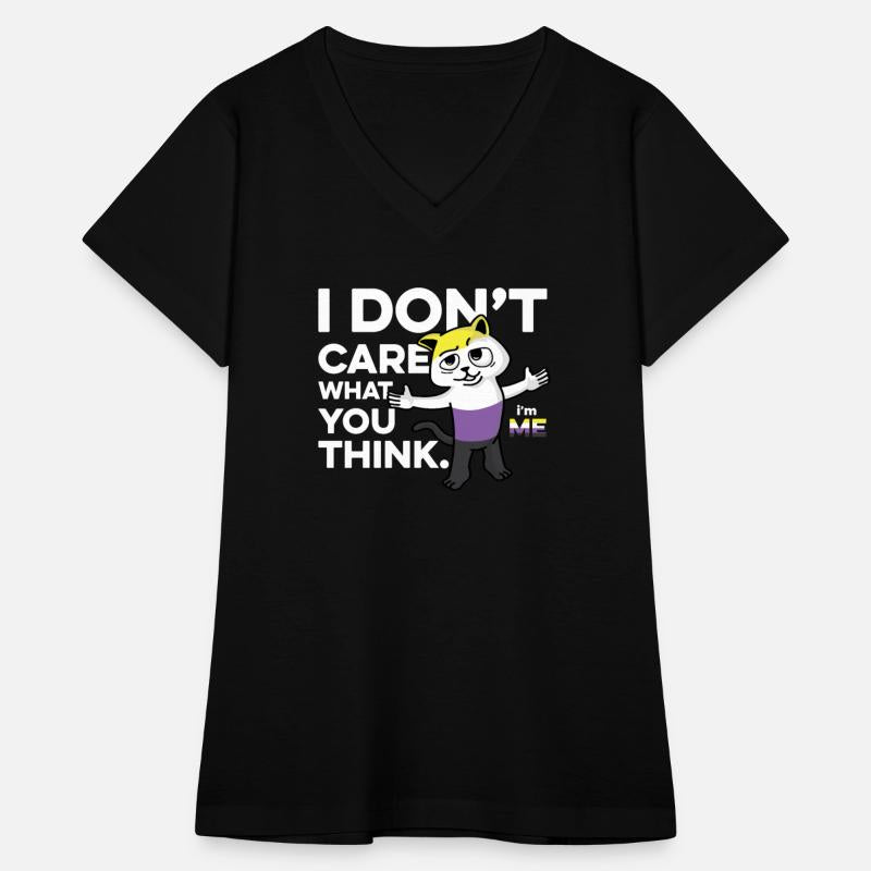 I Don't Care What You Think I'm Me Nonbinary