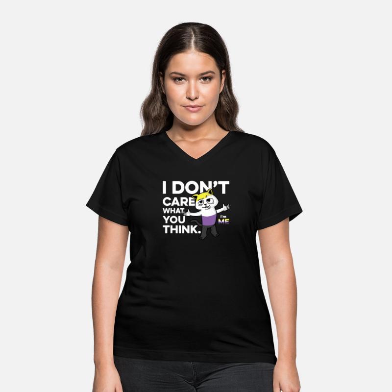 I Don't Care What You Think I'm Me Nonbinary