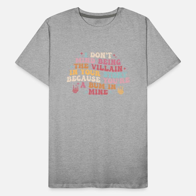 I DON'T MIND BEING THE VILLAIN