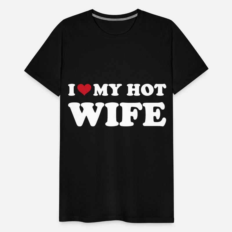 I Heart My Hot Wife