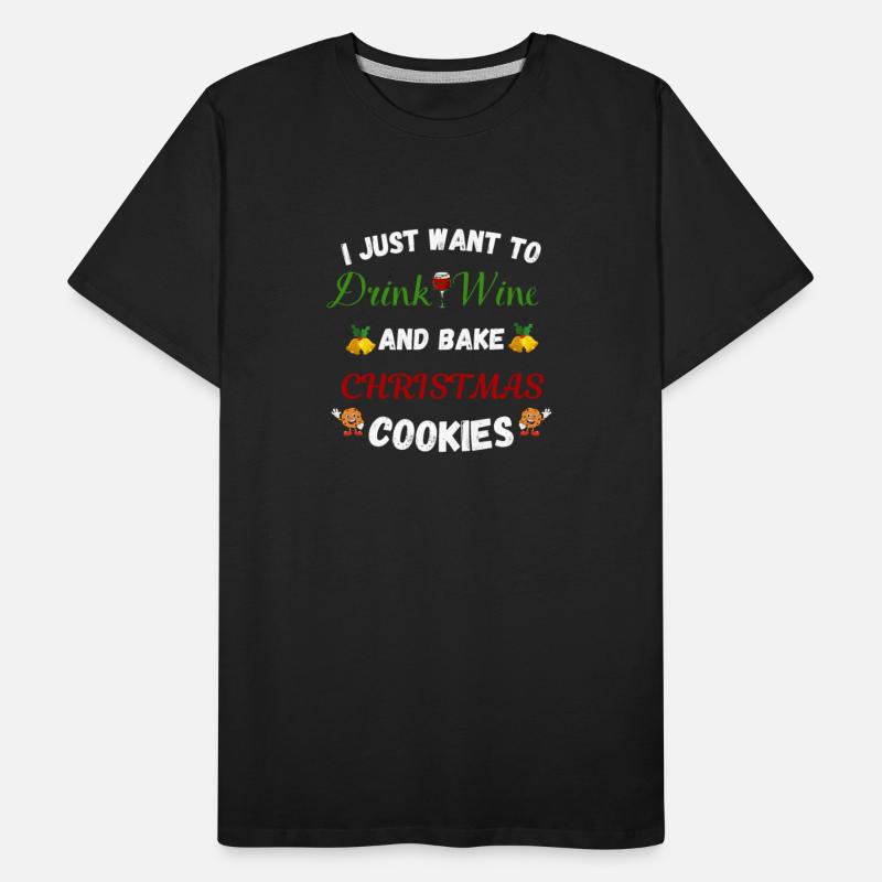 I just want to drink wine and bake Christmas cooki