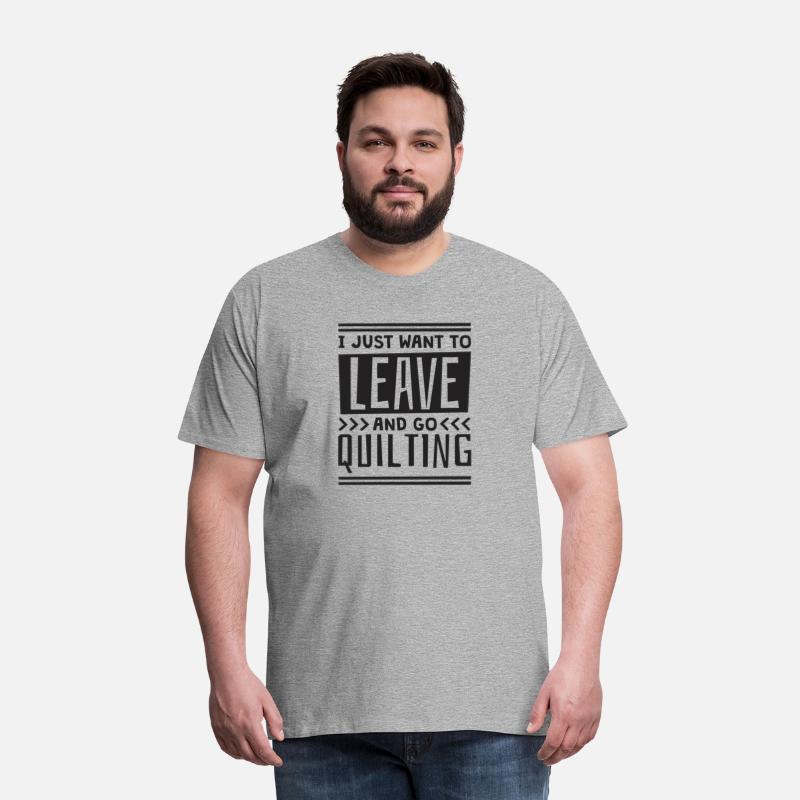 I Just Want To Leave And Go Quilting