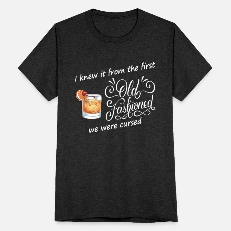 I Knew It From The First Old Fashioned