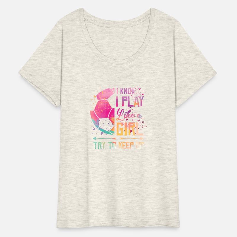 I Know I Play Like A Soccer