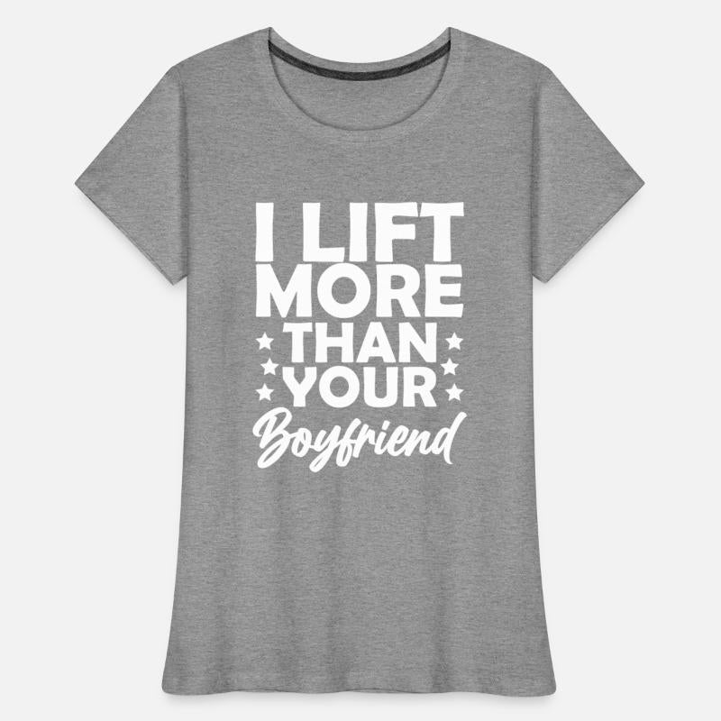 I lift more than your boyfriend