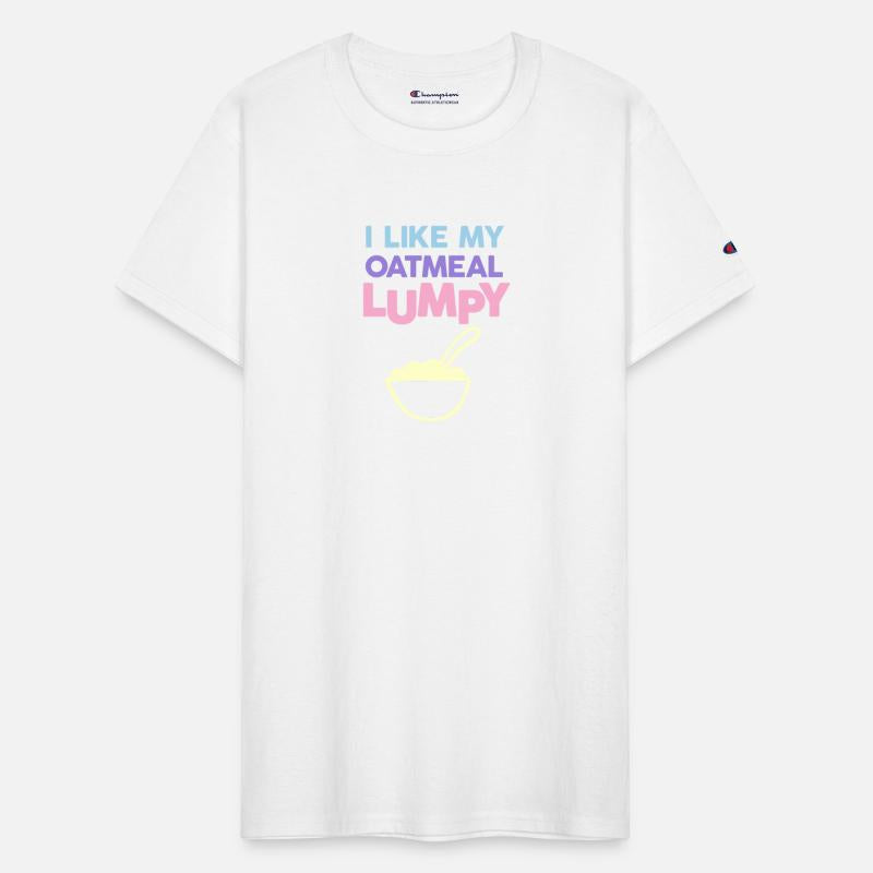 i like my oatmeal lumpy