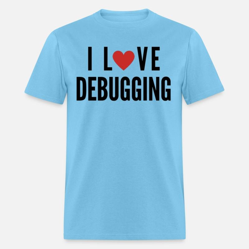 I LOVE DEBUGGING