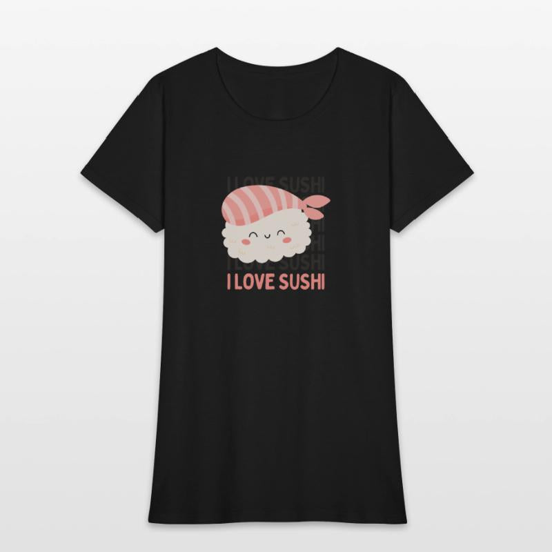 I love Sushi Cute sushi eater lover Sushi addict