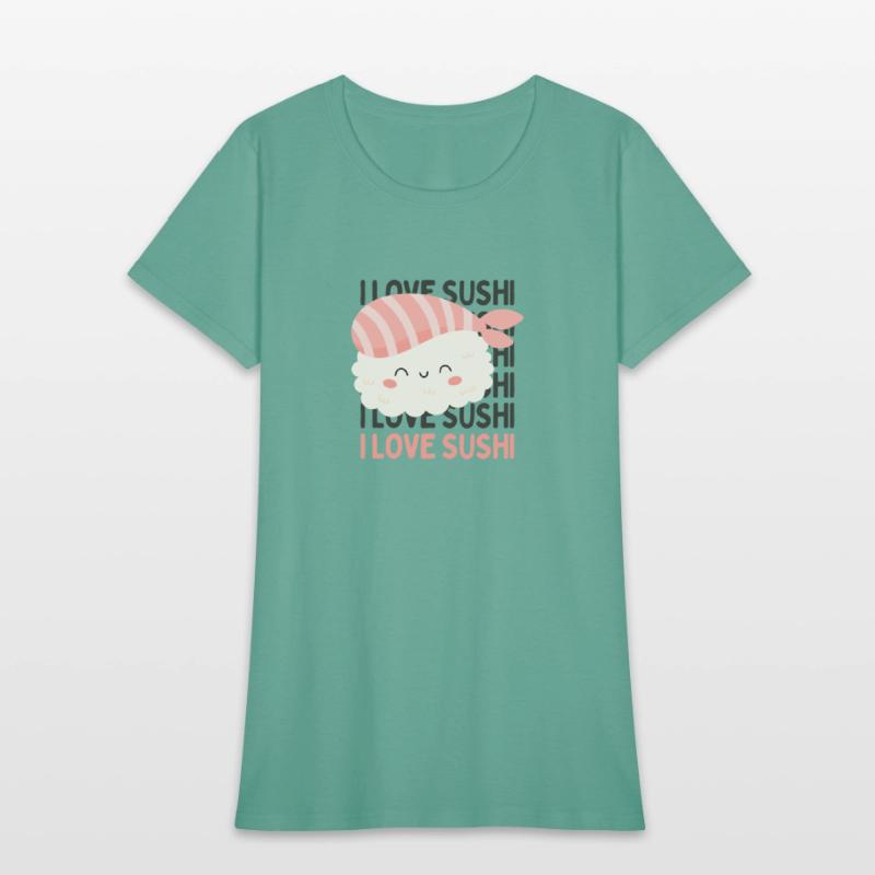 I love Sushi Cute sushi eater lover Sushi addict