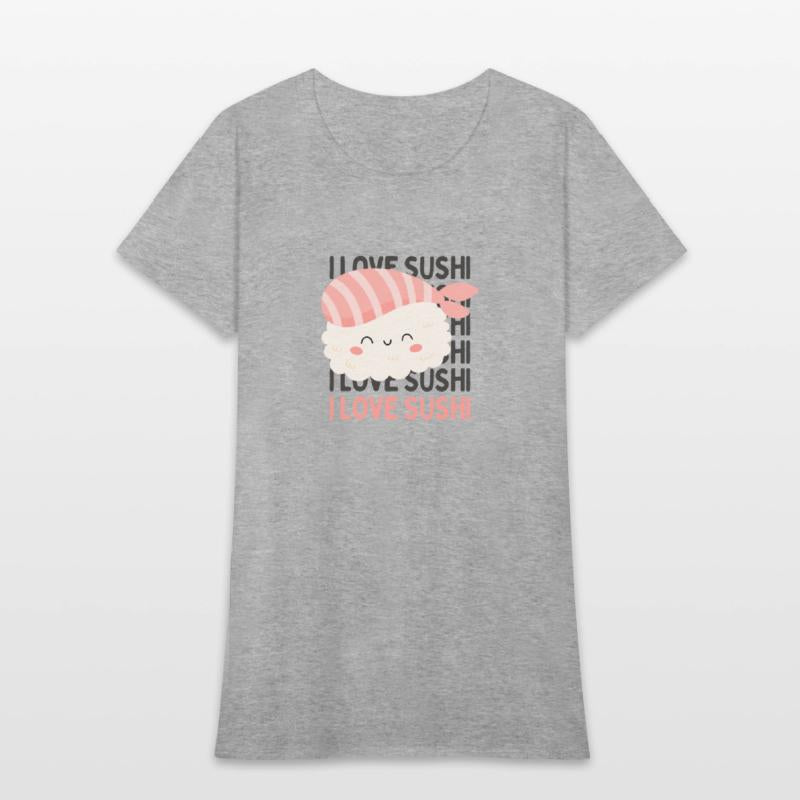 I love Sushi Cute sushi eater lover Sushi addict