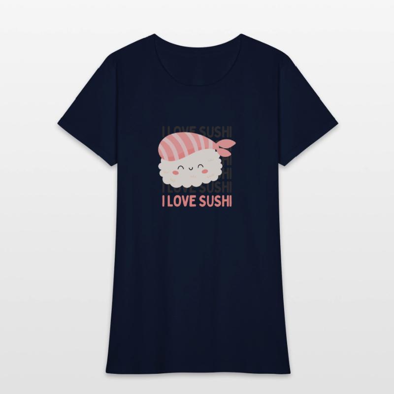 I love Sushi Cute sushi eater lover Sushi addict