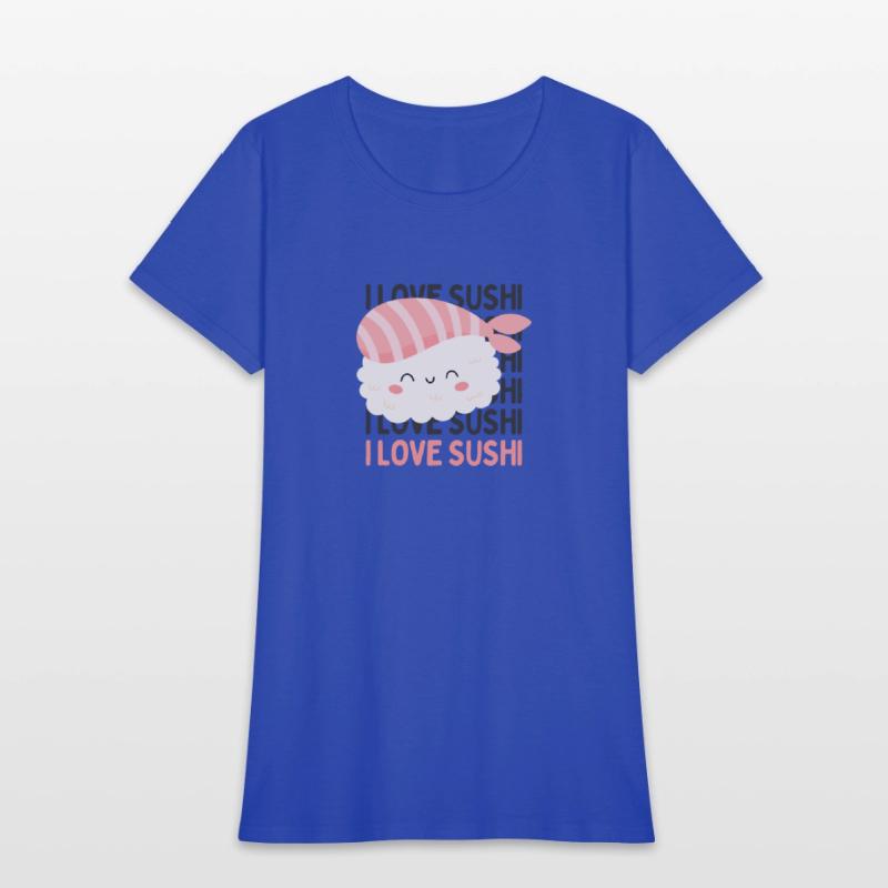 I love Sushi Cute sushi eater lover Sushi addict