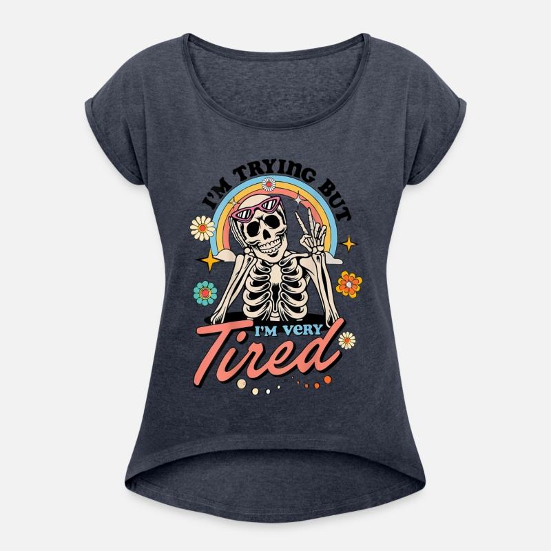 I m Trying But I m Very Tired Always Tired Skull