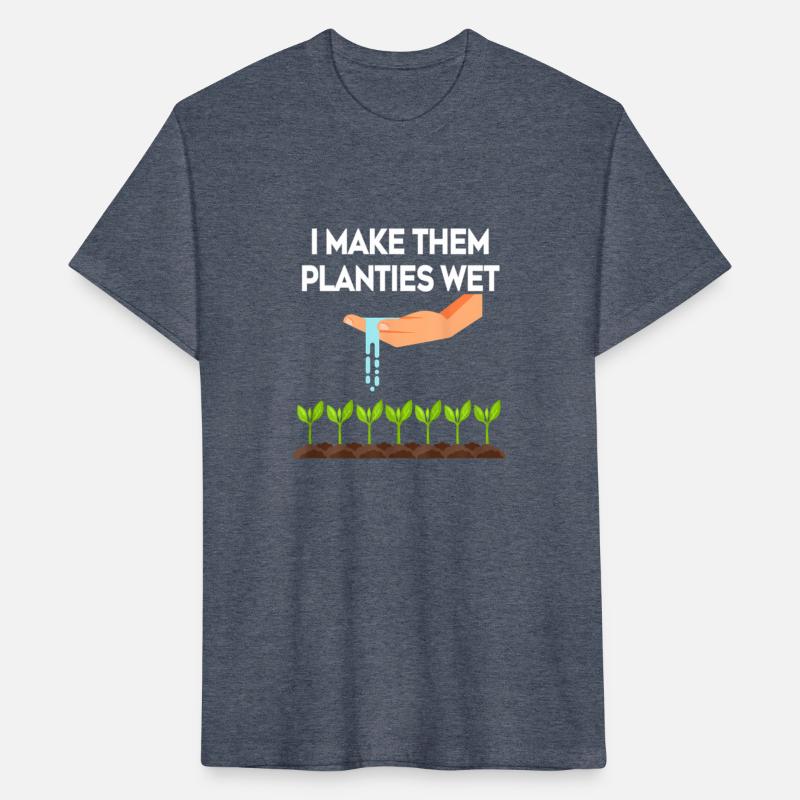 I Make Them Planties Wet Garden I Wet My Plants