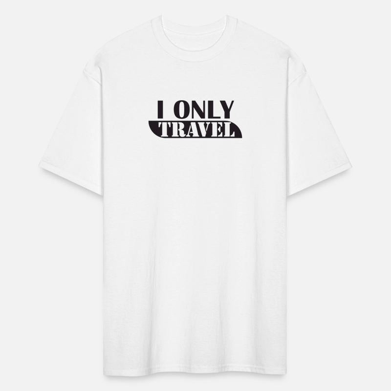 I Only travel