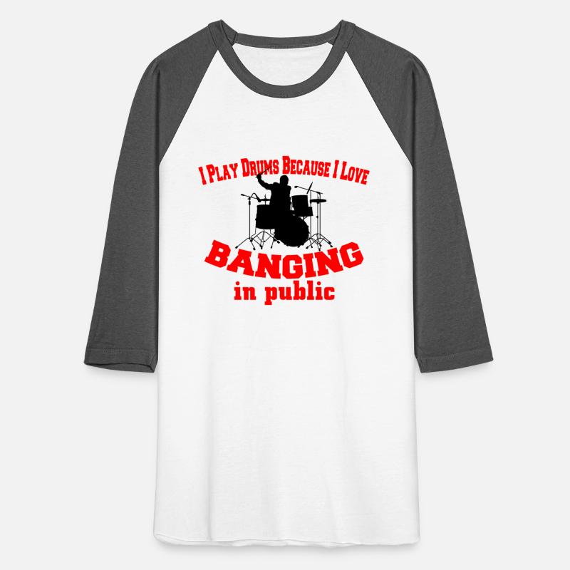 I play drums because I love banging in public