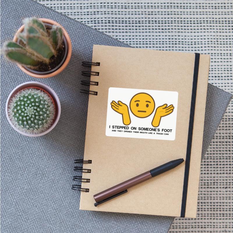 I stepped on Some One's Foot