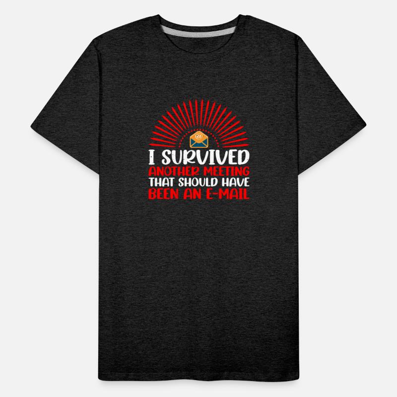 I Survived Another Meeting 30