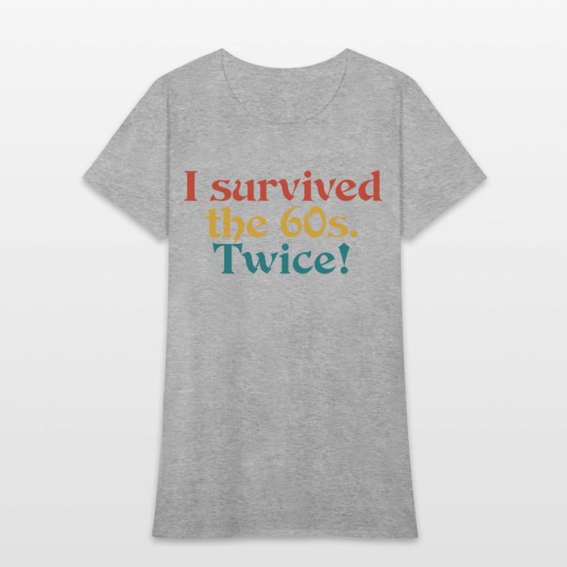 i survived the 60s. twice!
