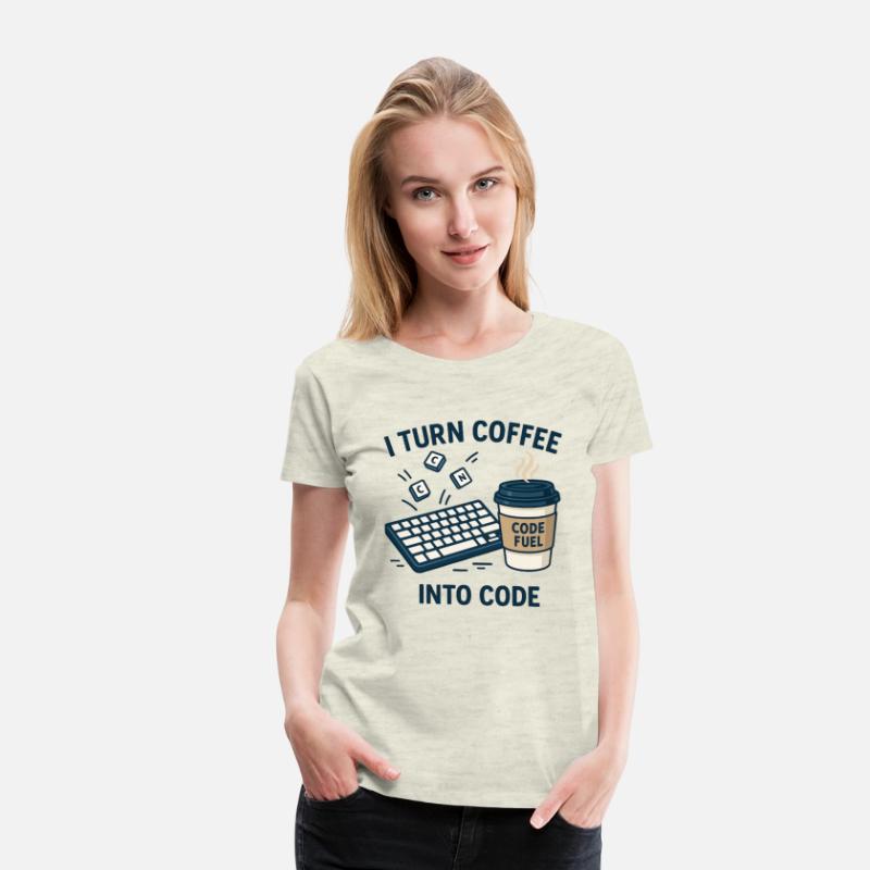 I Turn Coffee Into Code – Funny Programmer