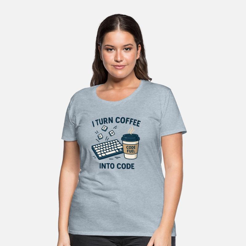 I Turn Coffee Into Code – Funny Programmer