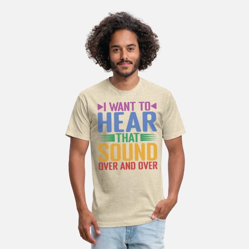 I Want To Hear That Sound Over And Over