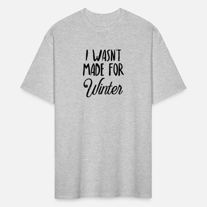 I Wasn'T Made For Winter