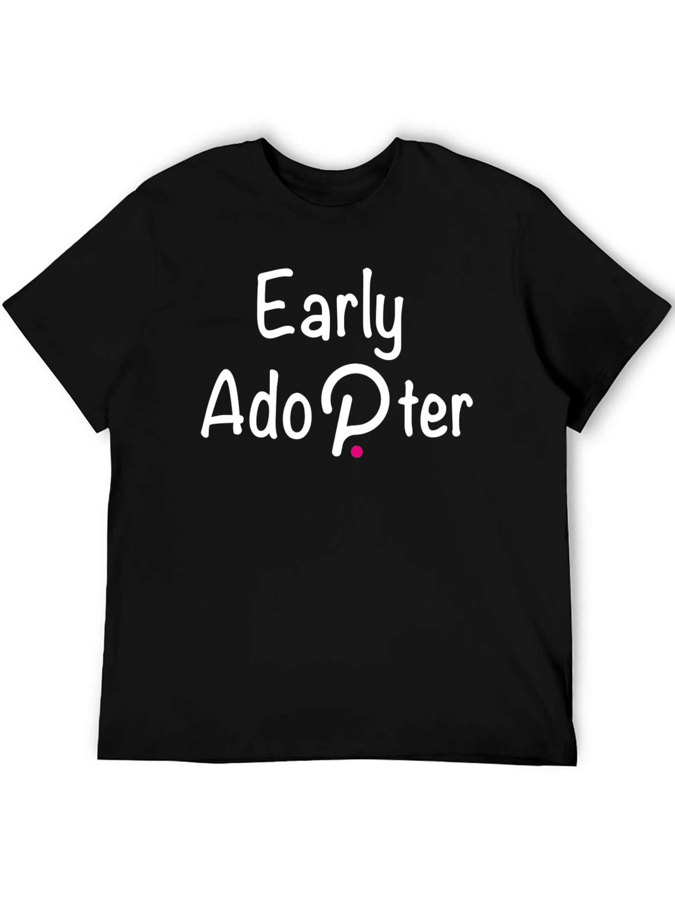 Early Adopter Black T-Shirt