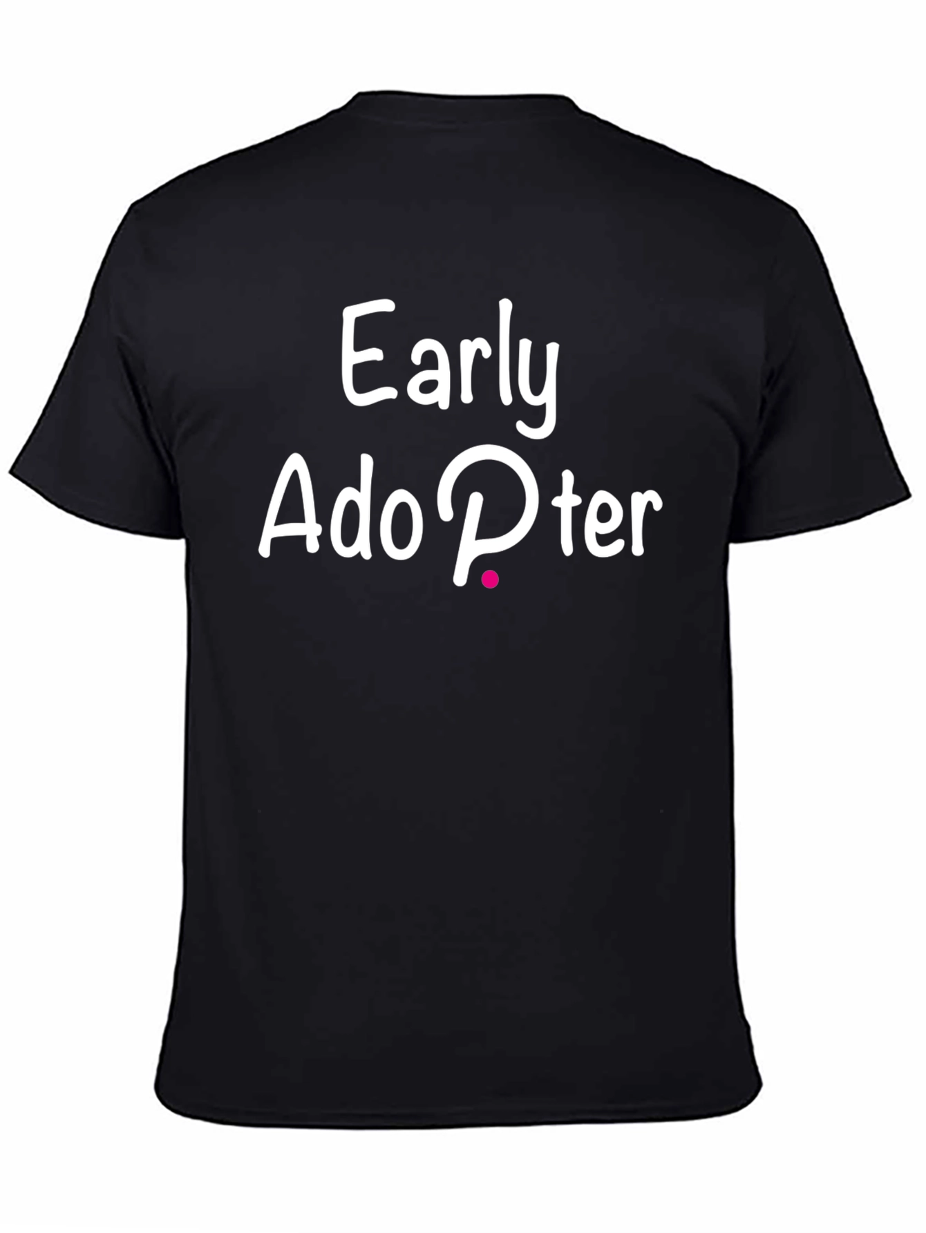 Early Adopter Black T-Shirt