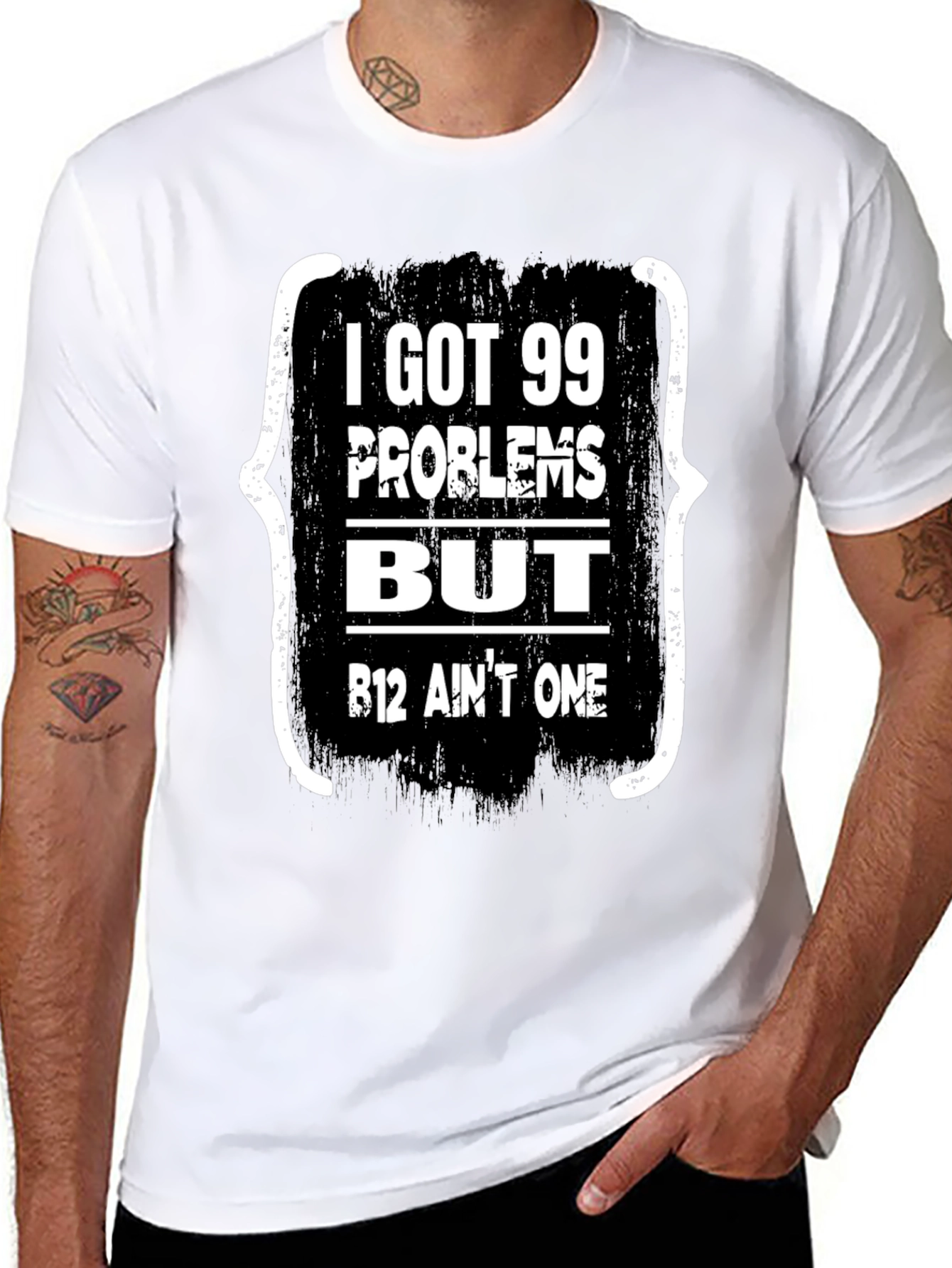 99 Problems But B12 Aint One T-Shirt