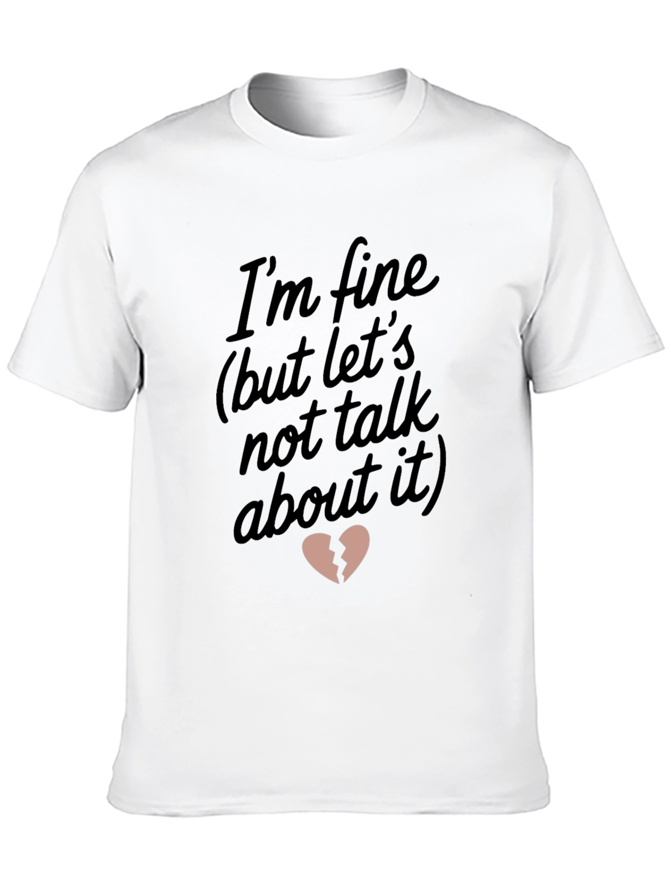 Im Fine Broken Heart Graphic Tee