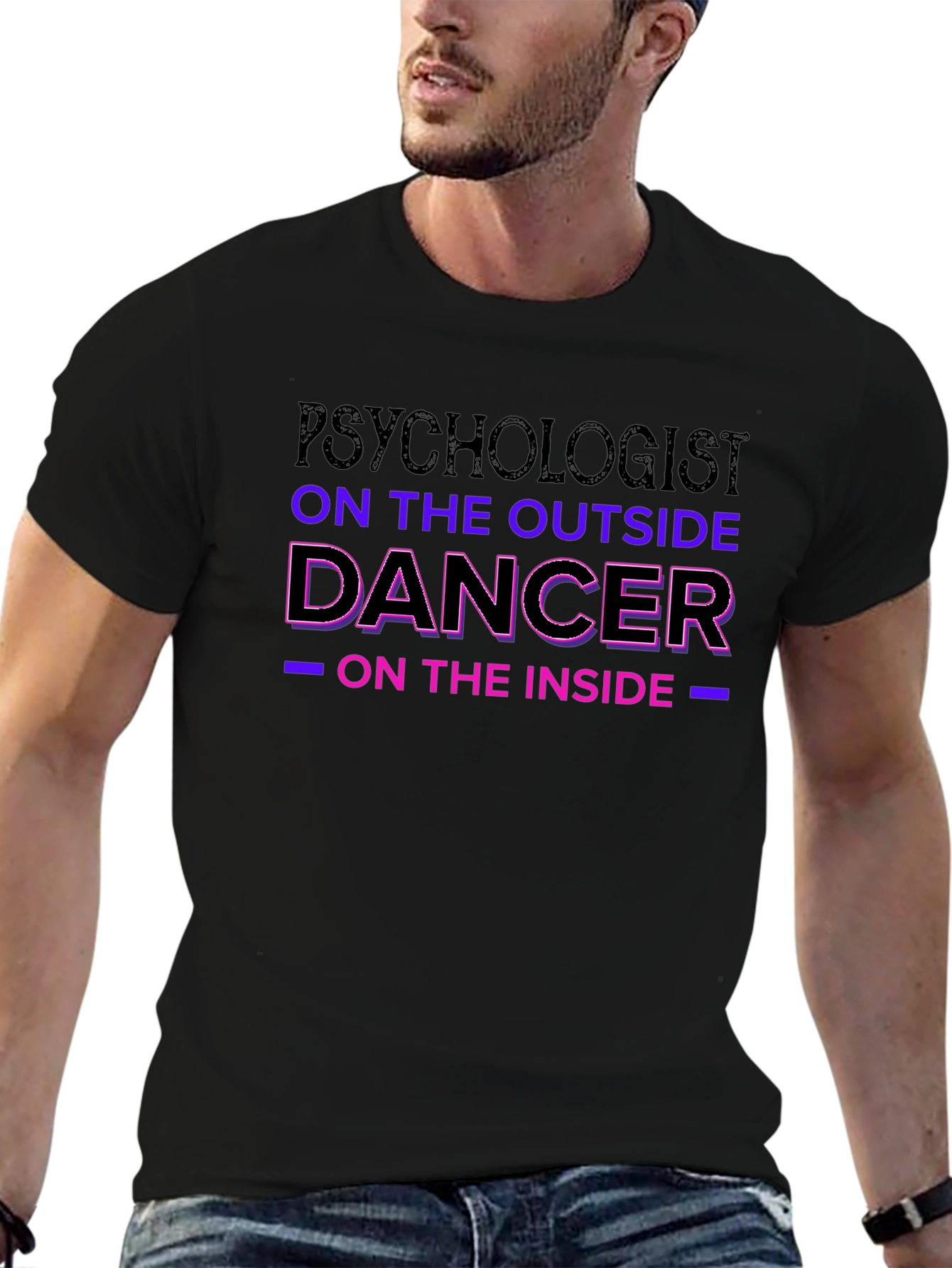 Psychologist Dancer T-Shirt Unique Gift for Psychology Student
