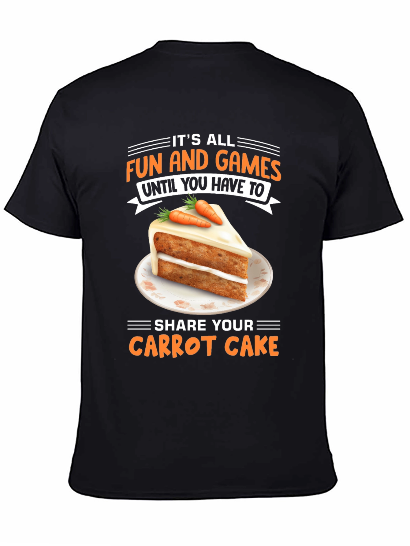 Fun and Games Carrot Cake T-Shirt