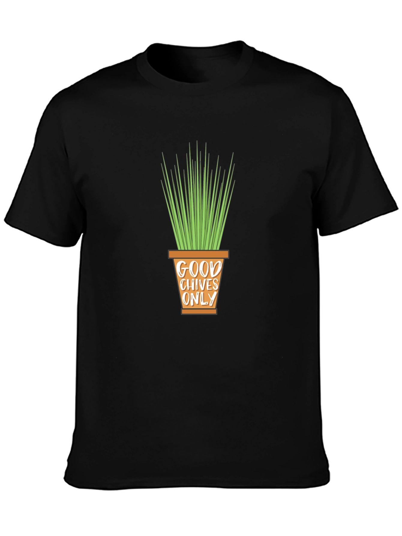 Good Chives Only T-Shirt - Fun Plant Lover Tee