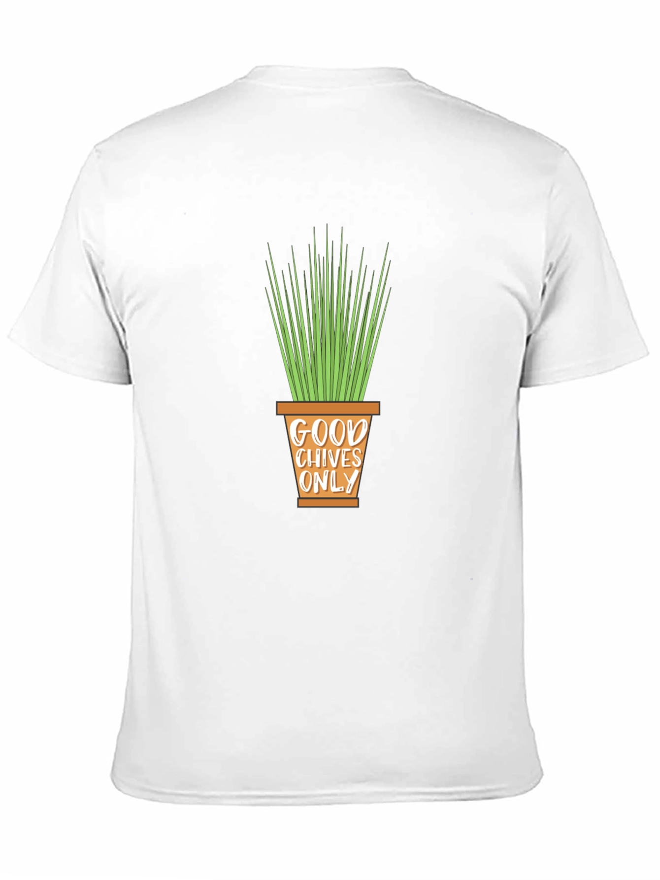 Good Chives Only T-Shirt - Fun Plant Lover Tee