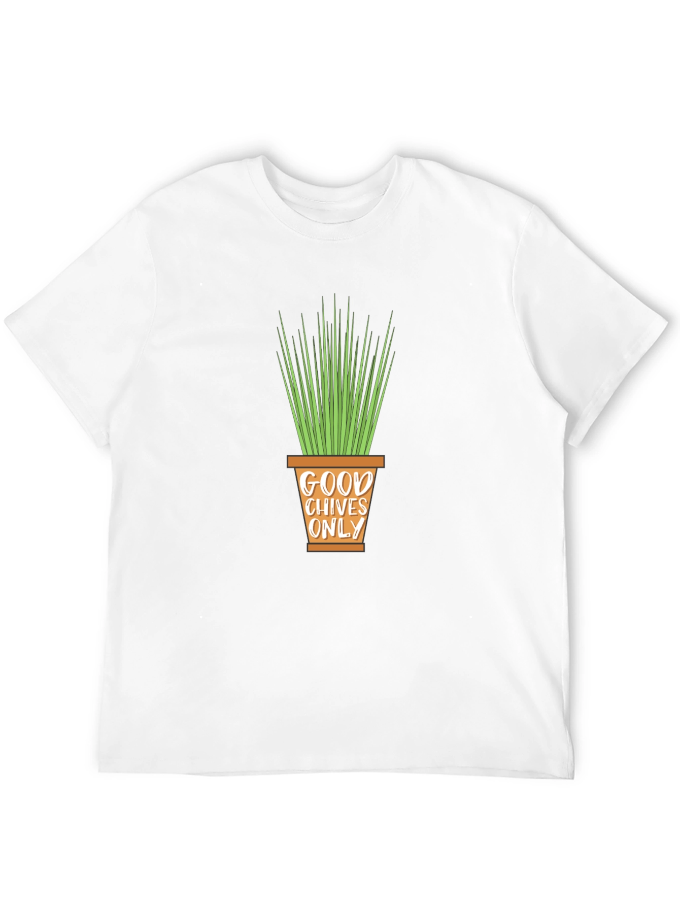 Good Chives Only T-Shirt - Fun Plant Lover Tee