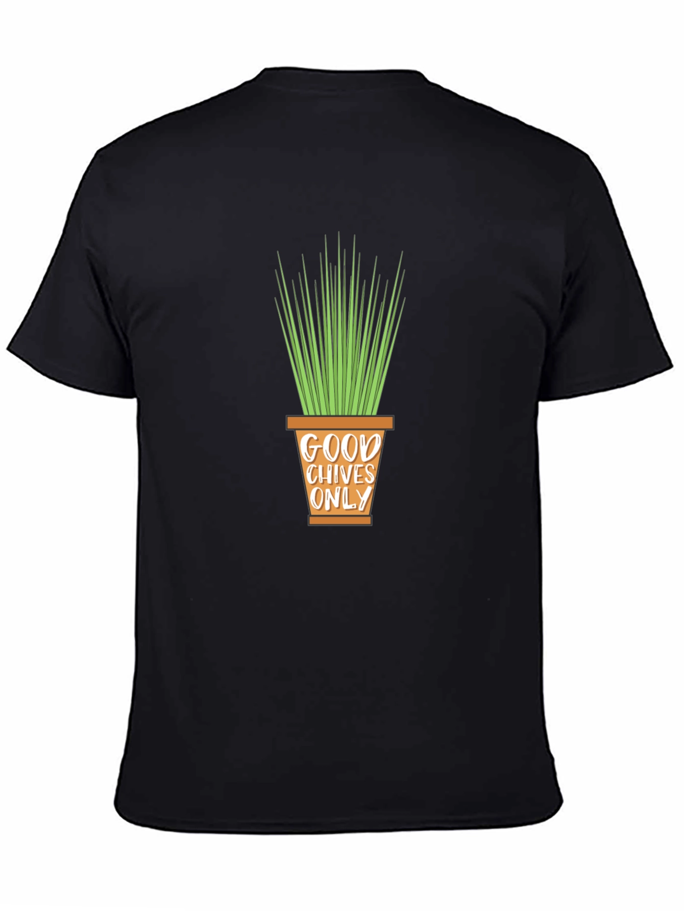 Good Chives Only T-Shirt - Fun Plant Lover Tee