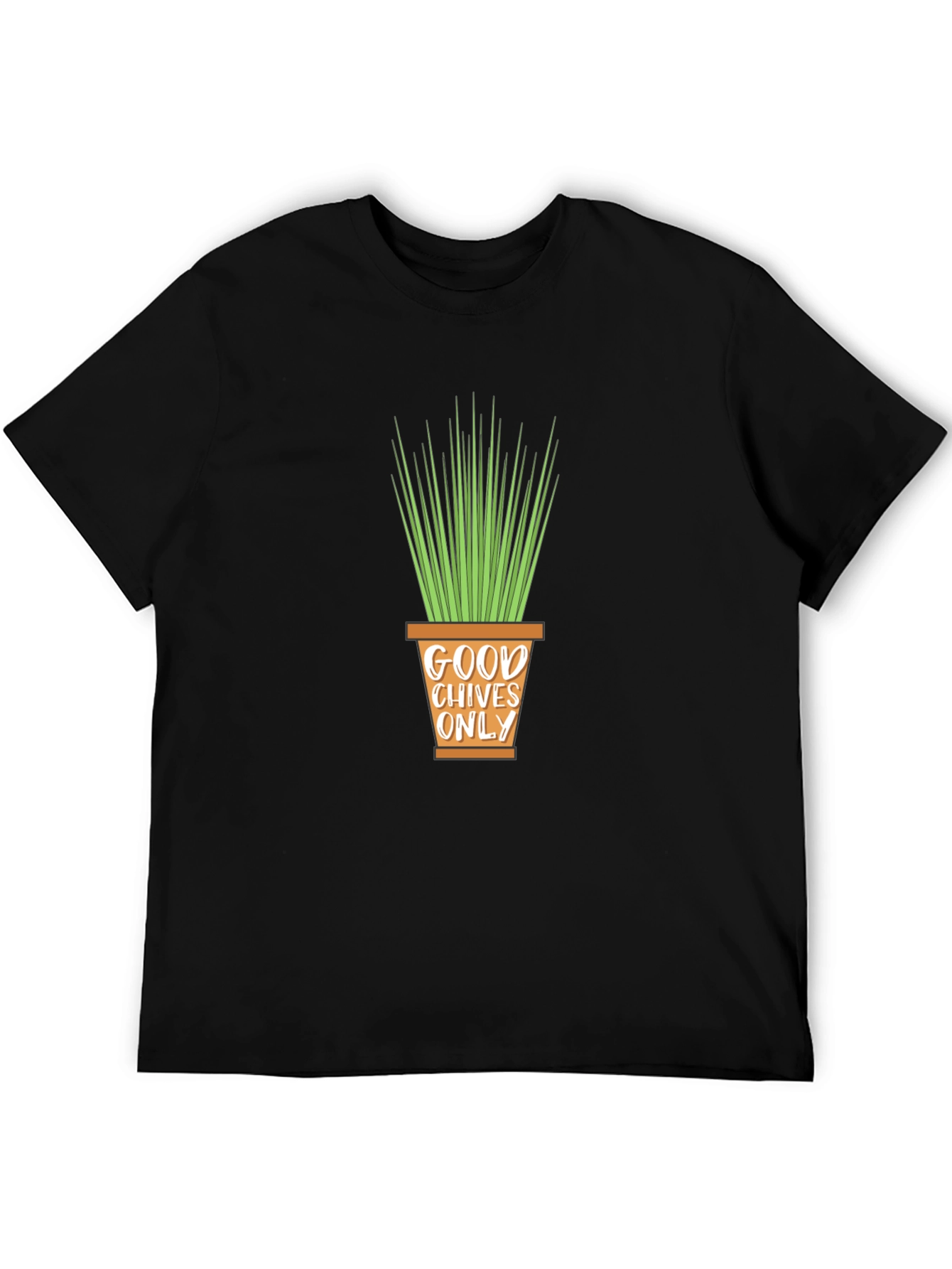 Good Chives Only T-Shirt - Fun Plant Lover Tee
