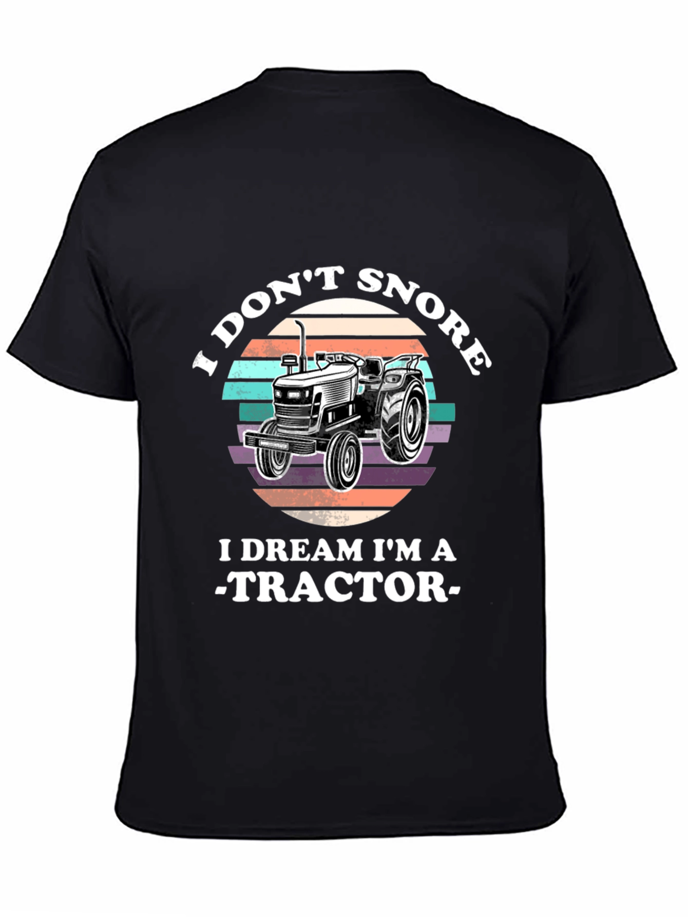 I Dont Snore Tractor T-Shirt