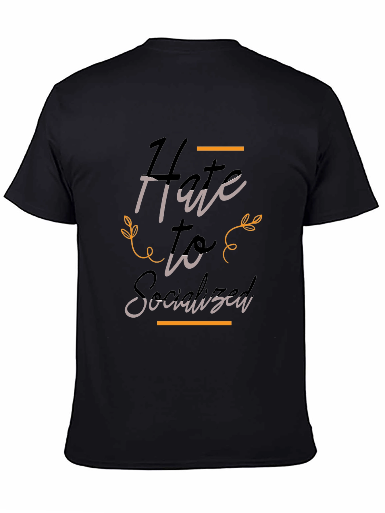 Hate to Socialize Tee - Stylish Black T-Shirt