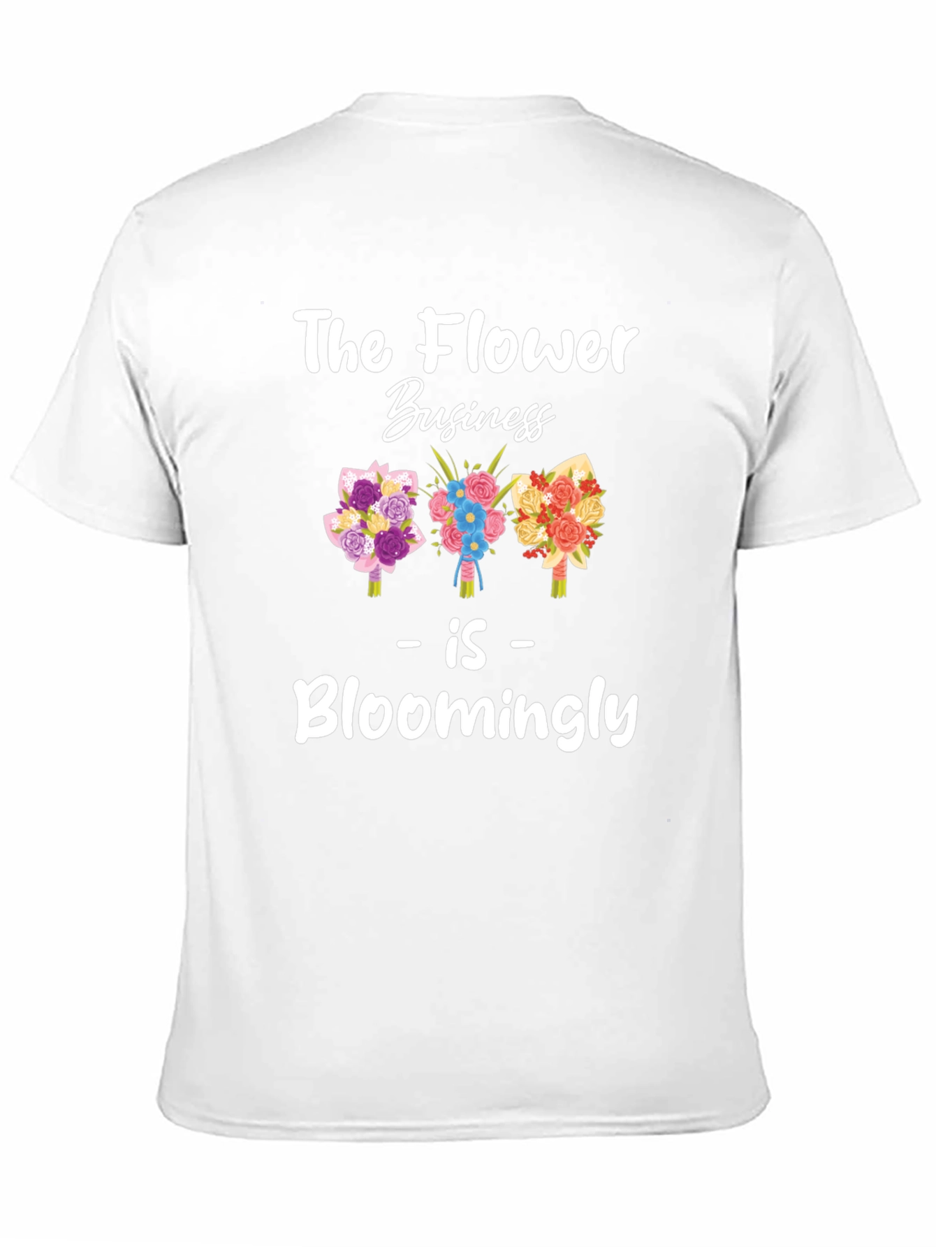 The Flower Business Bloomingly T-Shirt