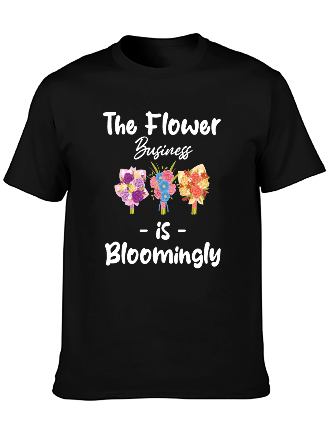 The Flower Business Bloomingly T-Shirt