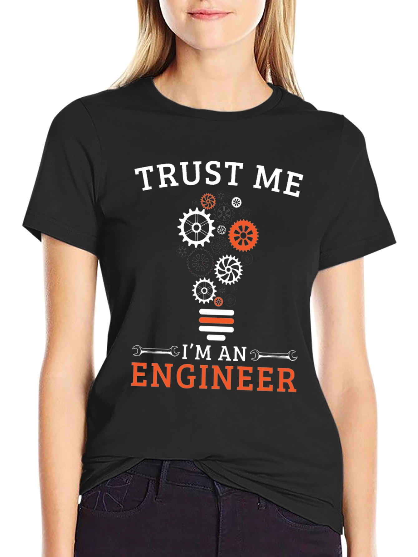 Trust Me Im An Engineer T-Shirt