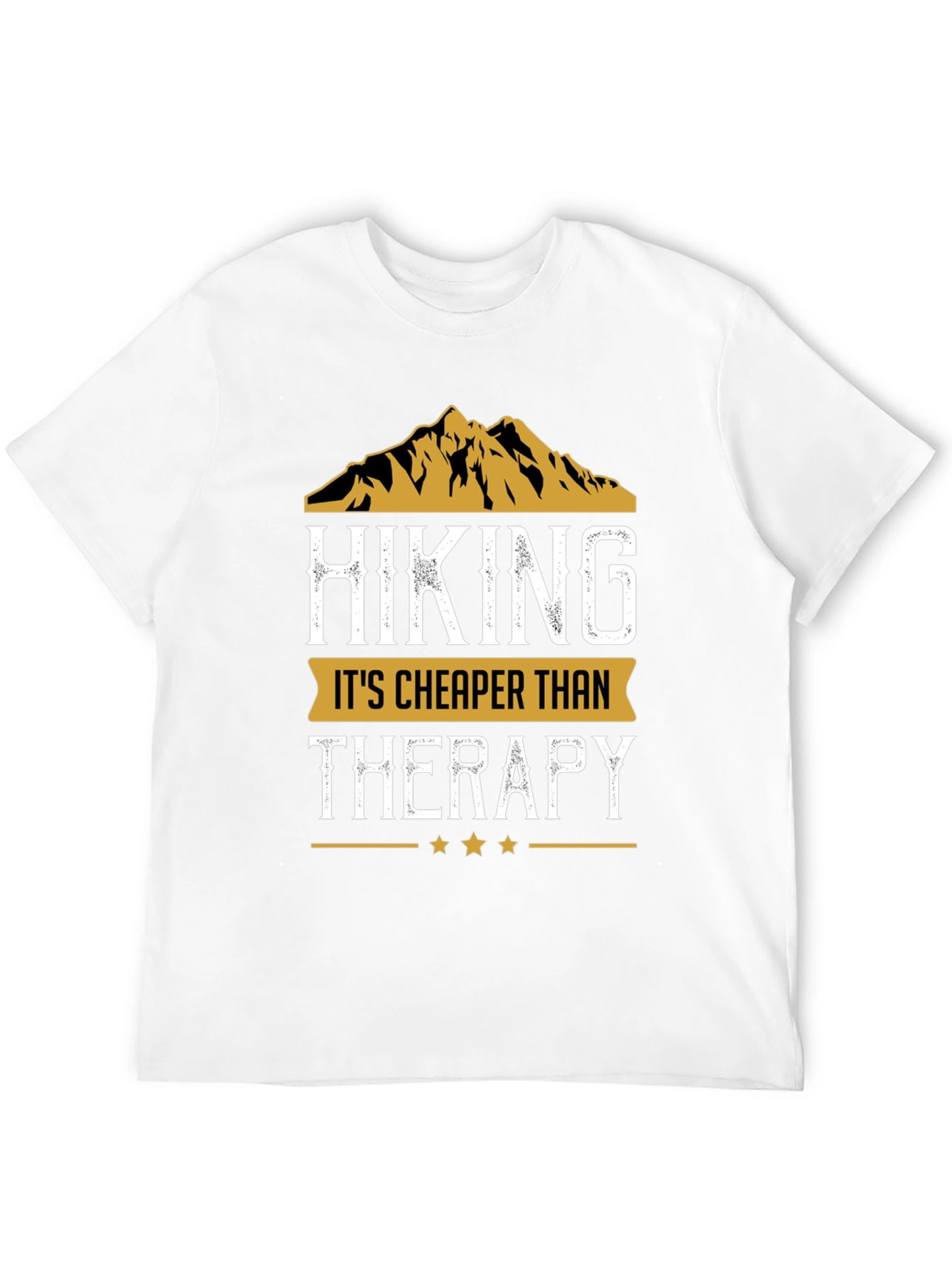 Hiking is Cheaper Than Therapy Tee