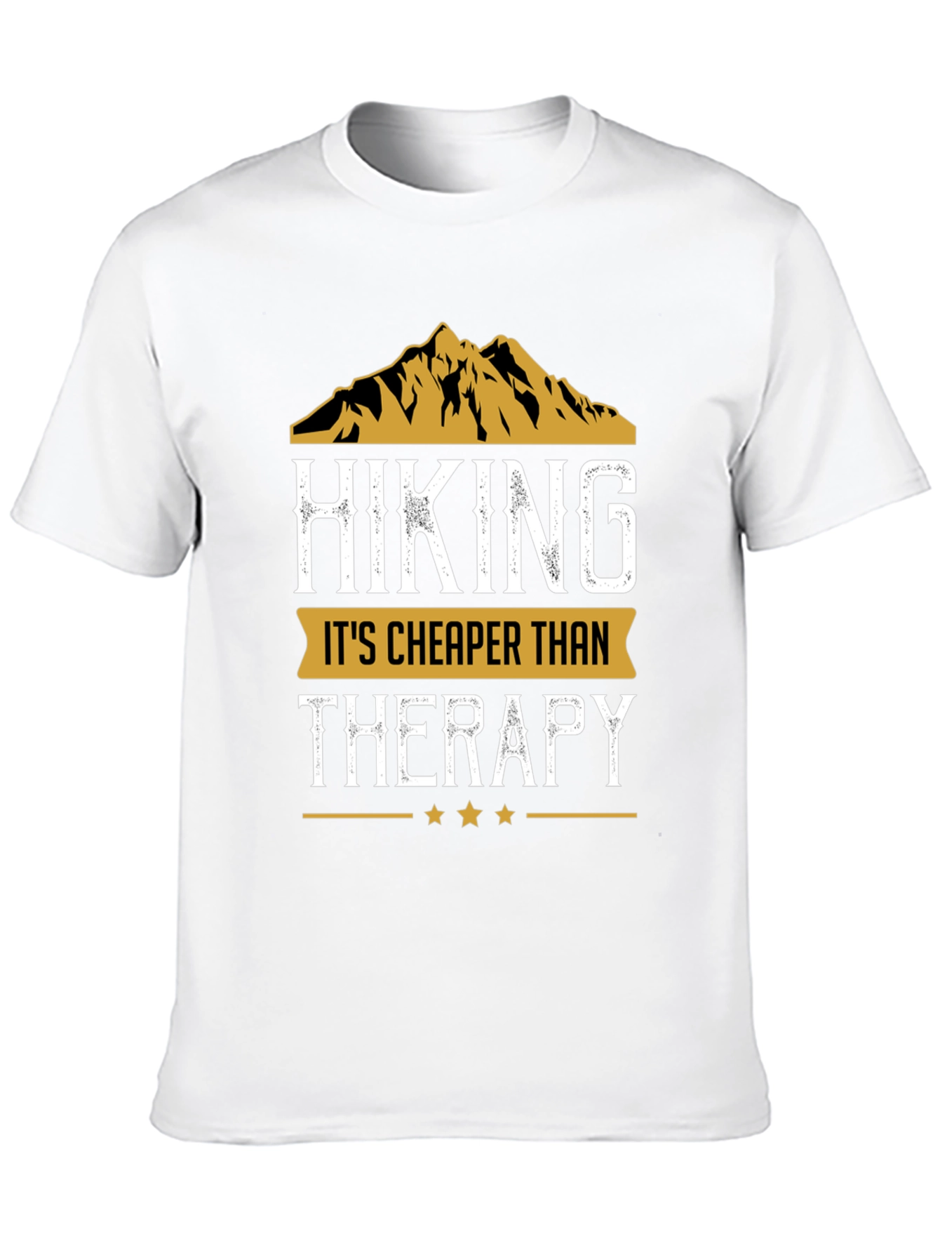 Hiking is Cheaper Than Therapy Tee