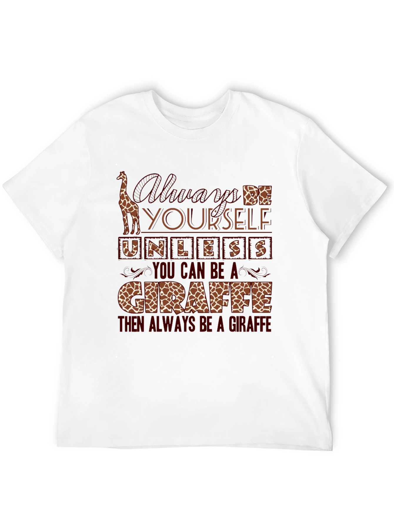 Giraffe Lover T-Shirt - Always Be Yourself Graphic Tee